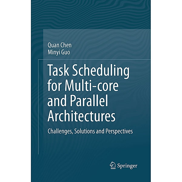 Task Scheduling for Multi-core and Parallel Architectures, Quan Chen, Minyi Guo