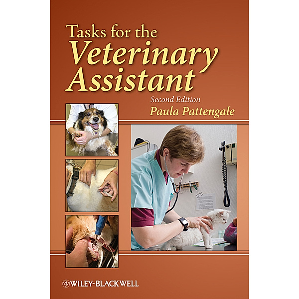 Tasks for the Veterinary Assistant, Paula Pattengale