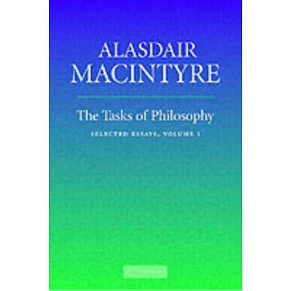 Tasks of Philosophy: Volume 1, Alasdair MacIntyre