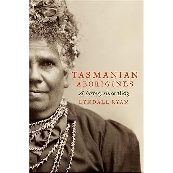 Tasmanian Aborigines, Lyndall Ryan