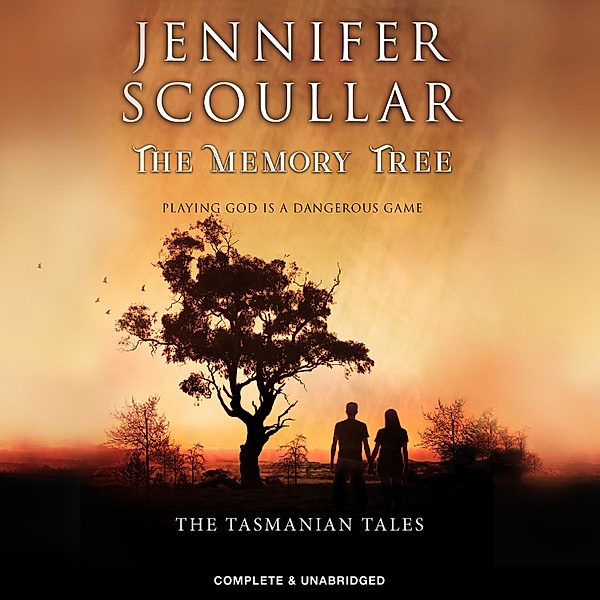 Tasmanian Tales - 3 - The Memory Tree, Jennifer Scoullar