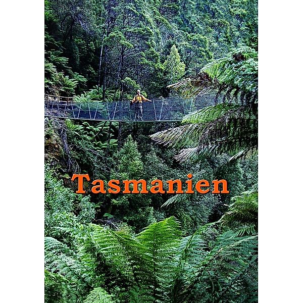 Tasmanien, Andreas Stieglitz