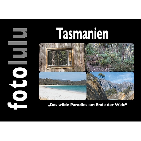 Tasmanien, Fotolulu