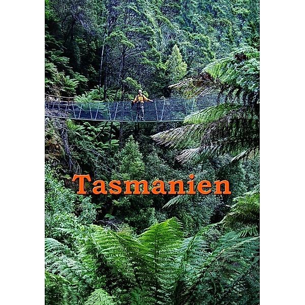 Tasmanien, Andreas Stieglitz