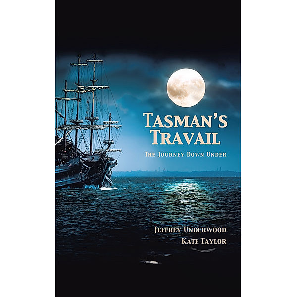 Tasman's Travail, Kate Taylor, Jeffrey Underwood