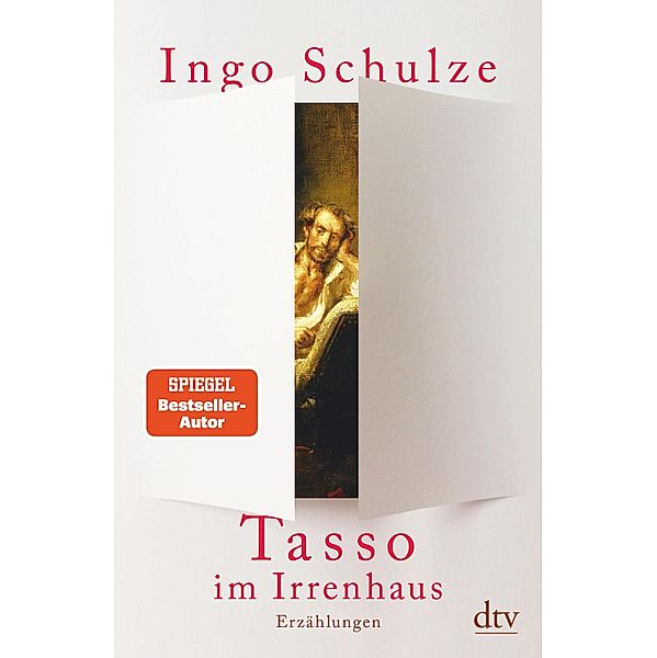 Tasso im Irrenhaus, Ingo Schulze