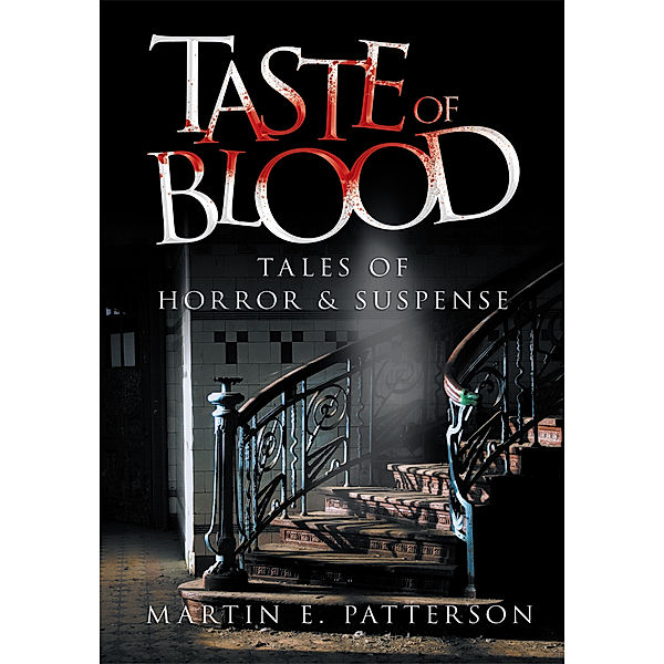 Taste of Blood, Martin E. Patterson