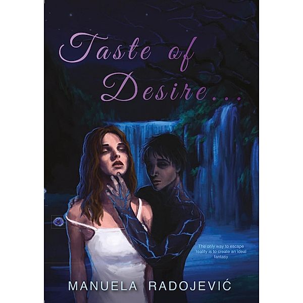 Taste of Desire..., Manuela Radojevic