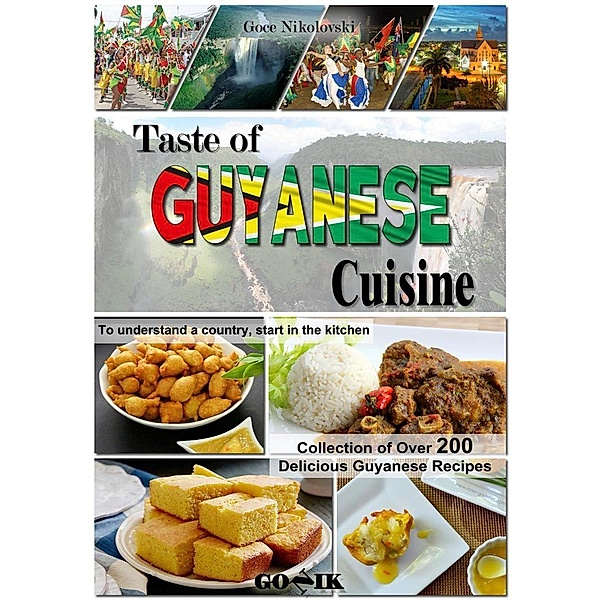 Taste of Guyanese Cuisine (Caribbean Cuisine, #1), Goce Nikolovski
