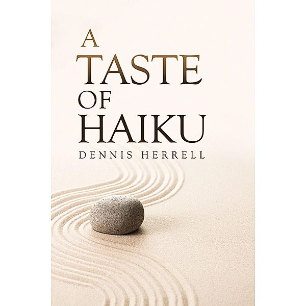Taste of Haiku / Dennis Herrell, Dennis Herrell