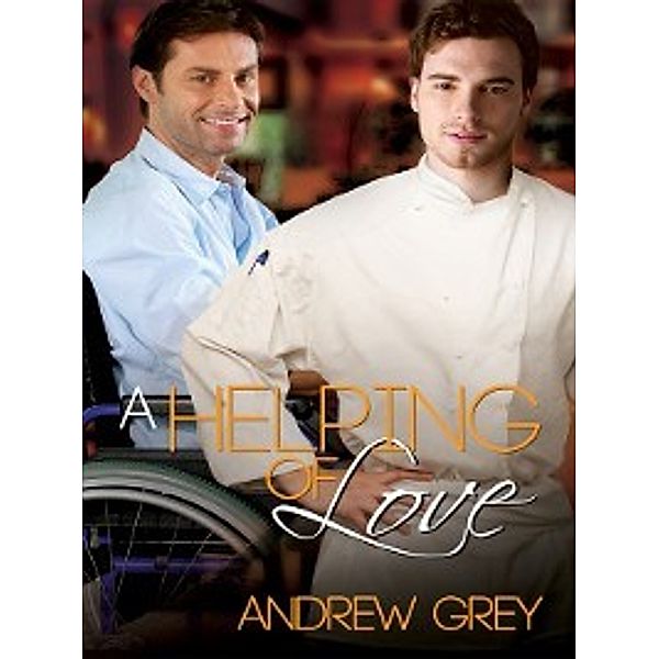 Taste of Love Stories: A Helping of Love, Andrew Grey