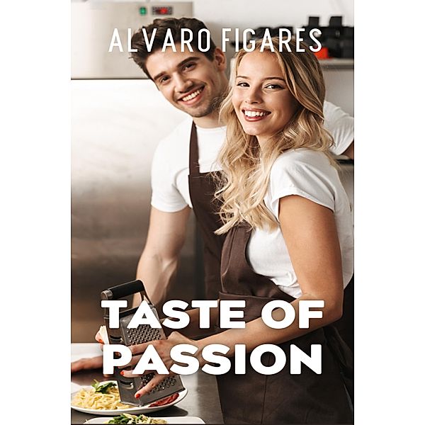 Taste Of Passion, Alvaro Figares