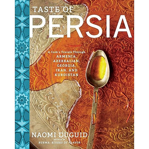 Taste of Persia, Naomi Duguid