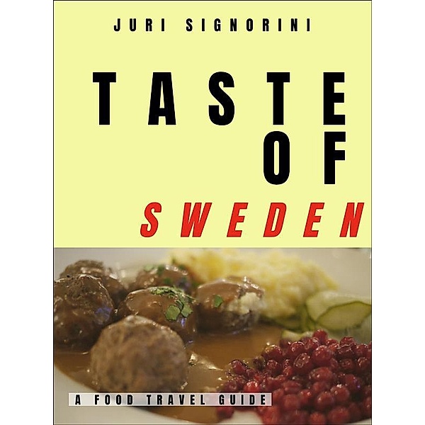 Taste of... Sweden, Juri Signorini
