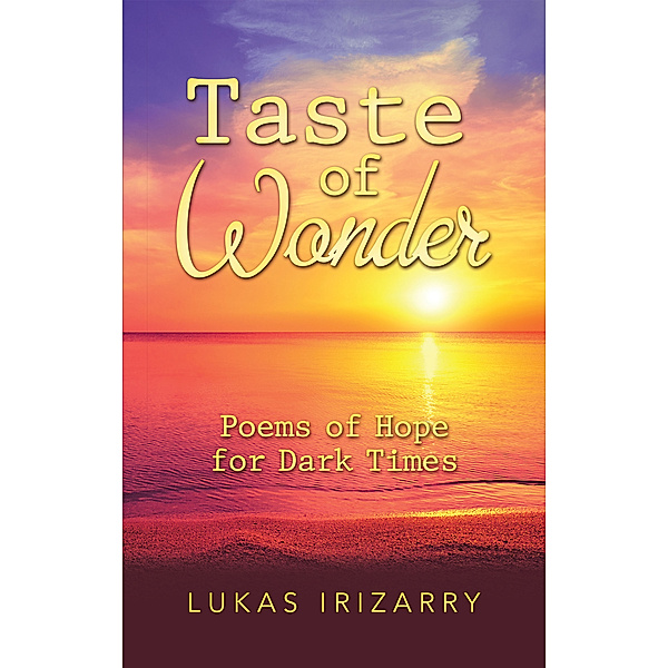 Taste of Wonder, Lukas Irizarry