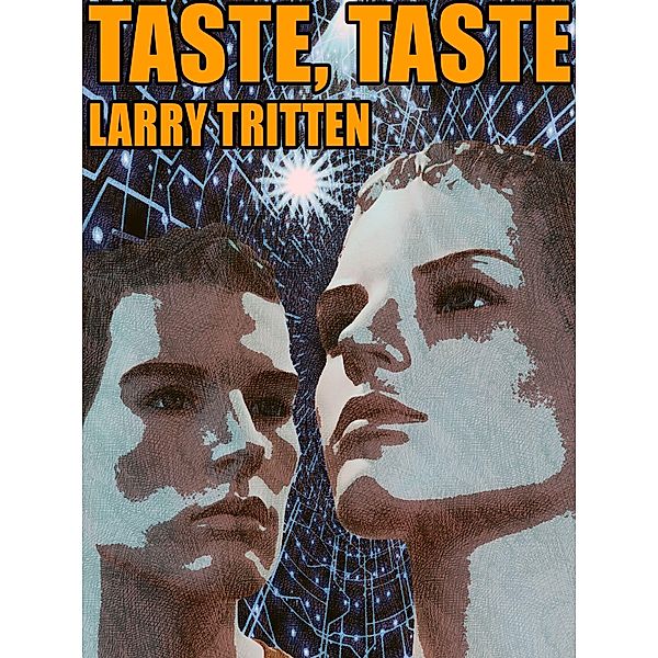 Taste Taste, Larry Tritten