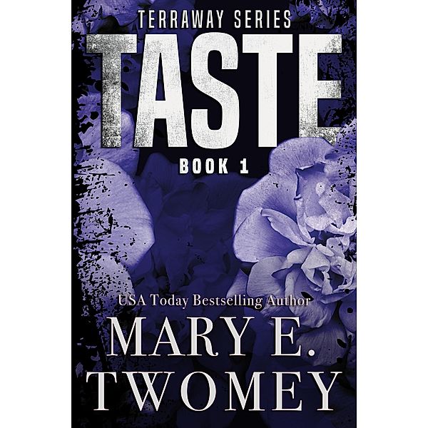 Taste (Terraway, #1) / Terraway, Mary E. Twomey