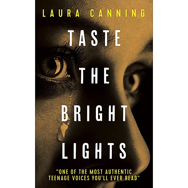 Taste the Bright Lights (The Lisa Diaries, #1) / The Lisa Diaries, Laura Canning