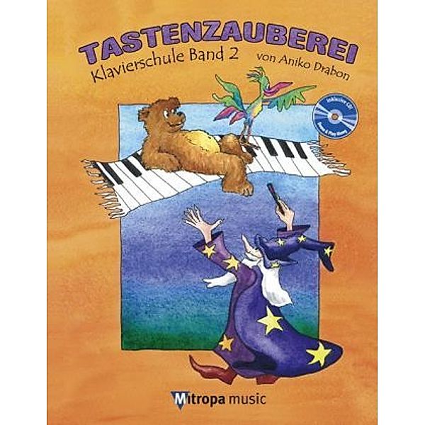 Tastenzauberei, m. Audio-CD.Bd.2, Aniko Drabon