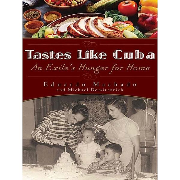 Tastes Like Cuba, Eduardo Machado, Michael Domitrovich