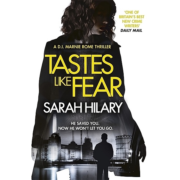 Tastes Like Fear, Sarah Hilary