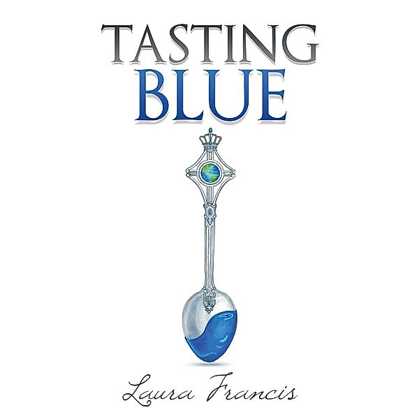 Tasting Blue, Laura Francis