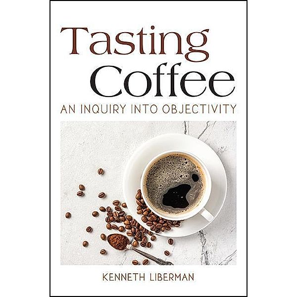 Tasting Coffee, Kenneth Liberman