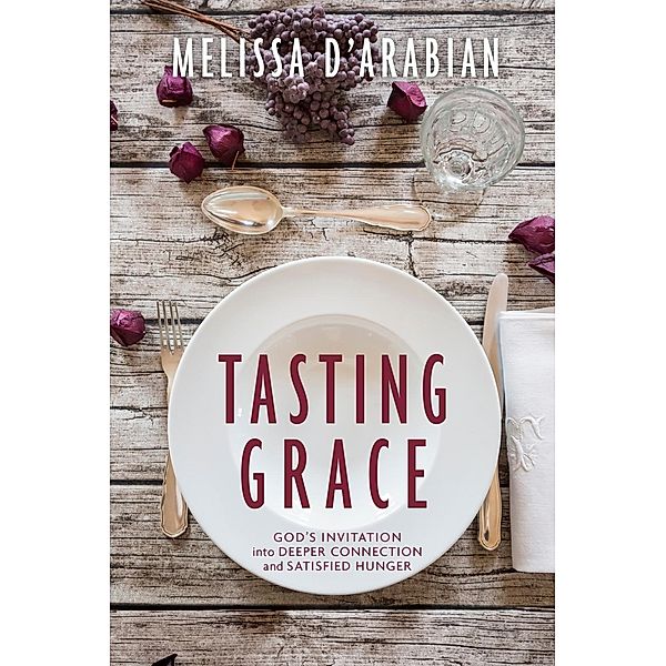 Tasting Grace, Melissa D'Arabian