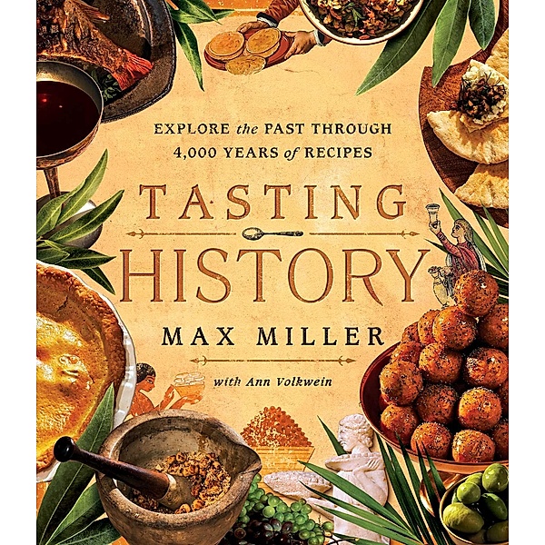 Tasting History, Max Miller, Ann Volkwein
