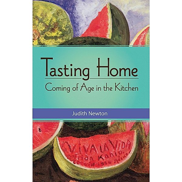 Tasting Home, Judith Newton