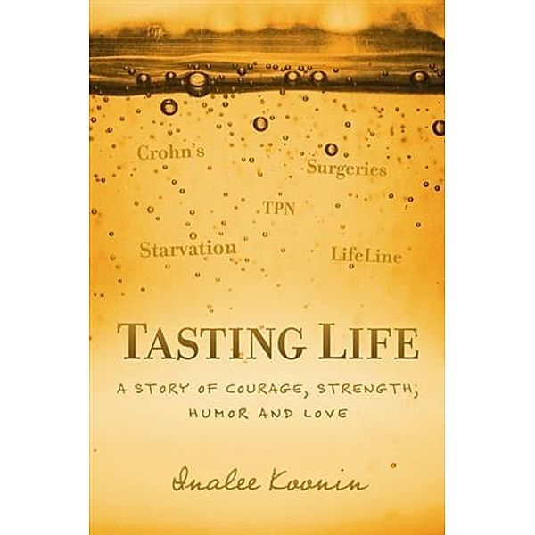 Tasting Life, InaLee Koonin