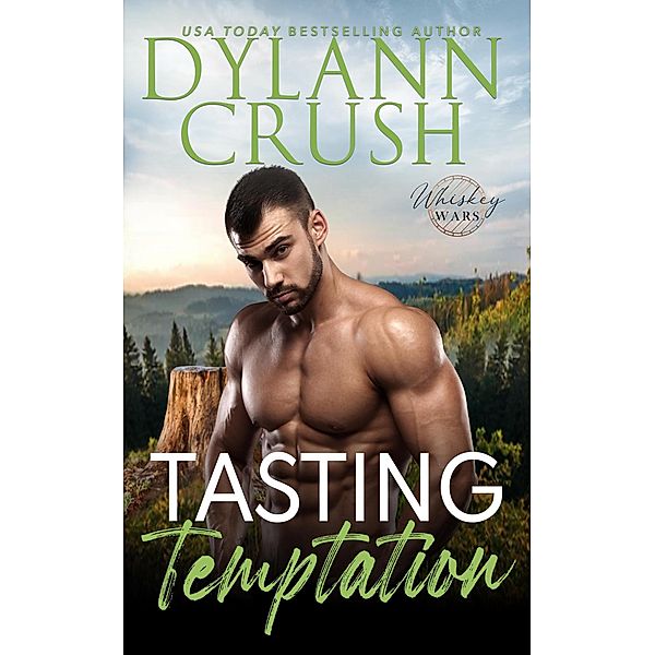 Tasting Temptation (Whiskey Wars, #2) / Whiskey Wars, Dylann Crush