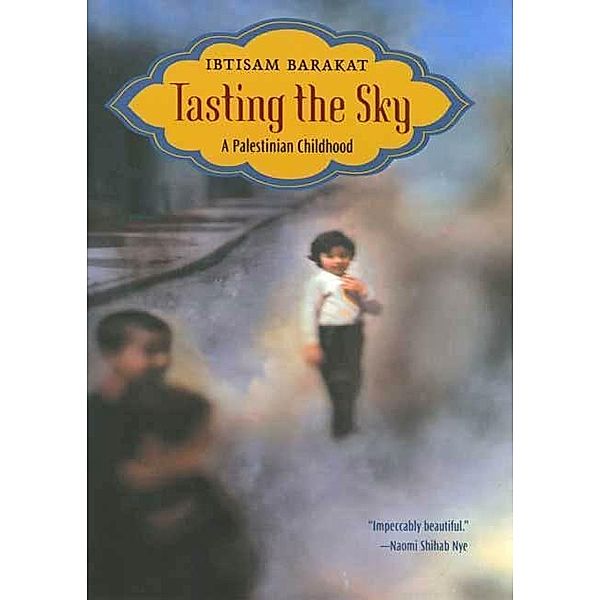 Tasting the Sky, Ibtisam Barakat
