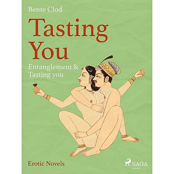 Tasting You: Entanglement & Tasting you / Tasting You Bd.2, Bente Clod