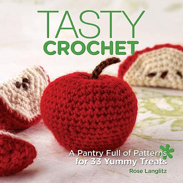 Tasty Crochet, Rose Langlitz
