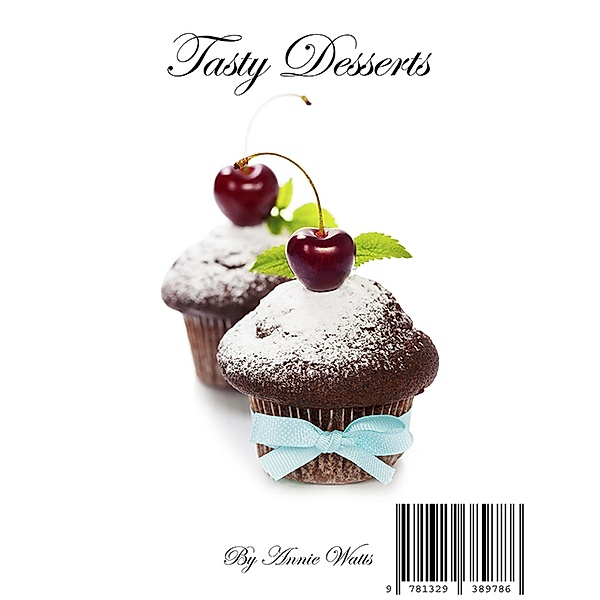 Tasty Desserts, Annie Watts