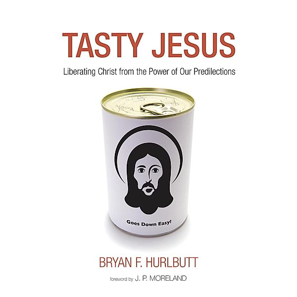 Tasty Jesus, Bryan Hurlbutt