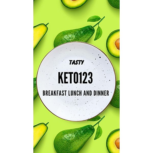 Tasty Keto123 Breakfast Lunch And  Dinner, Jay Rock