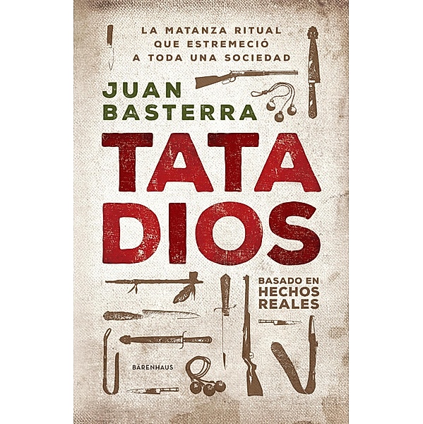 Tata Dios, Juan Basterra