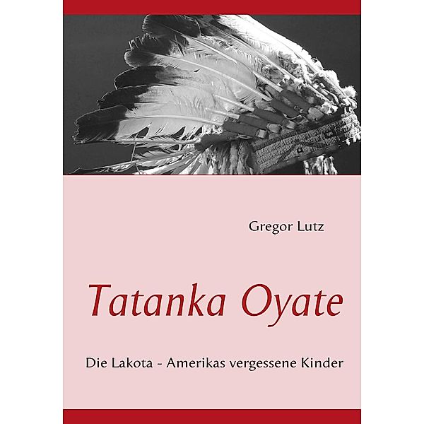 Tatanka Oyate, Gregor Lutz