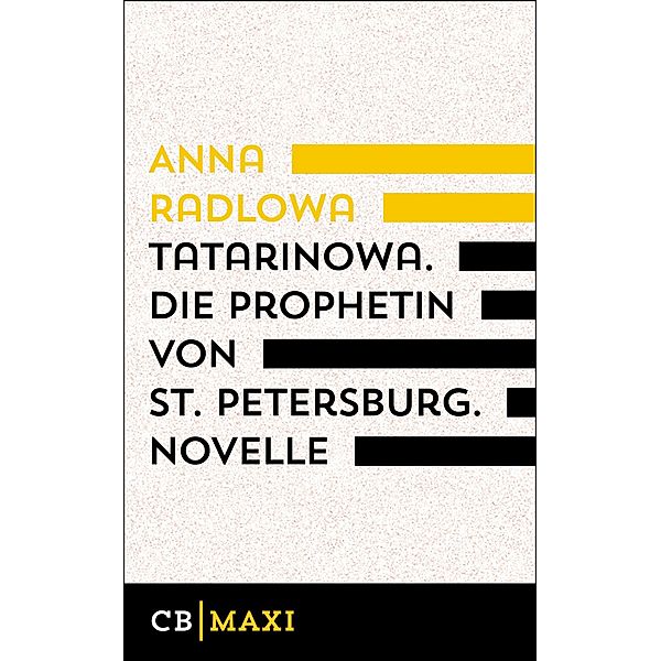 Tatarinowa. Die Prophetin von St.¿Petersburg, Anna Radlowa