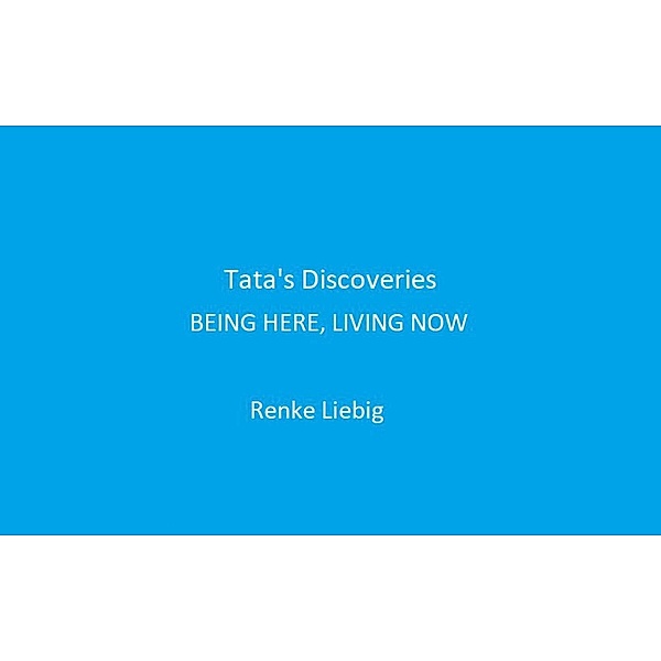 Tata's Discoveries, Renke Liebig