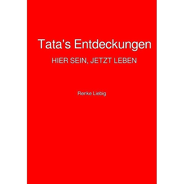 Tata's Entdeckungen, Renke Liebig