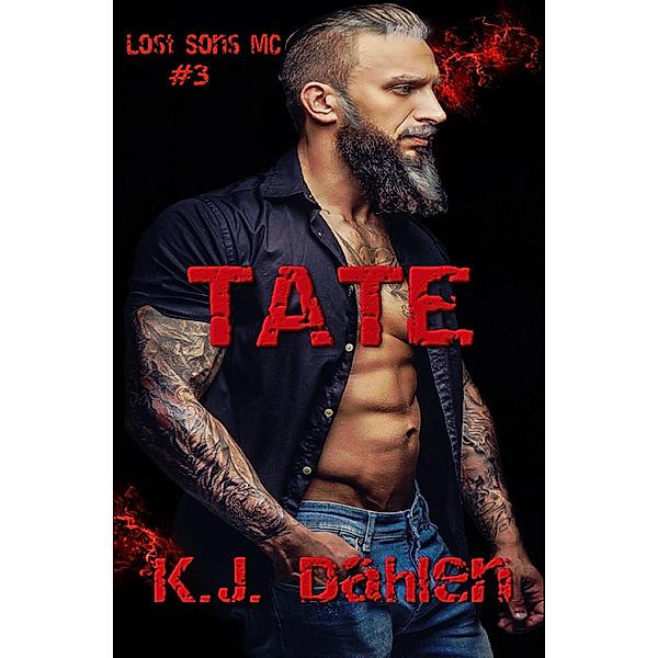 Tate (Lost Sons MC, #3) / Lost Sons MC, Kj Dahlen