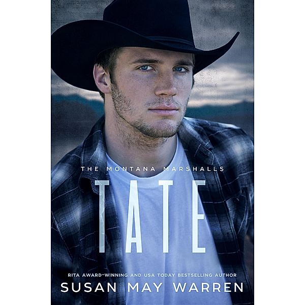 Tate (Montana Marshalls, #2) / Montana Marshalls, Susan May Warren