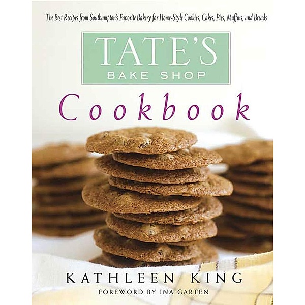 Tate's Bake Shop Cookbook, Kathleen King