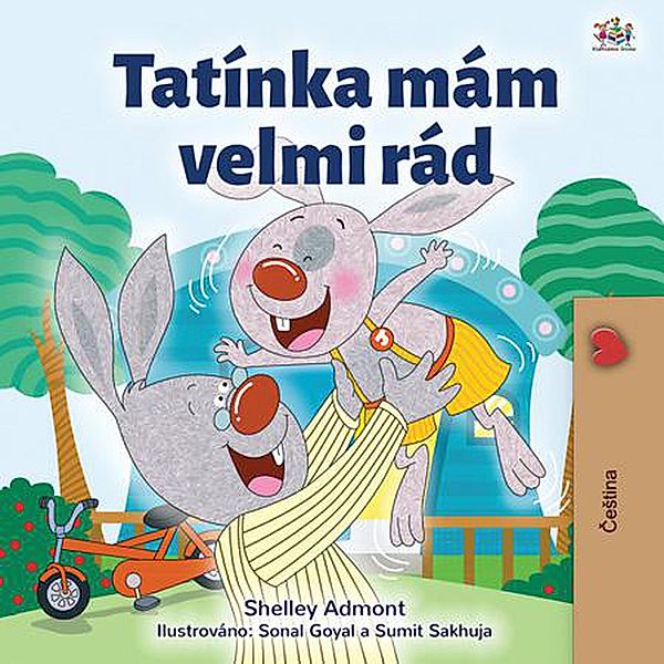 Tatínka mám velmi rád (Czech Bedtime Collection) / Czech Bedtime Collection, Shelley Admont, Kidkiddos Books
