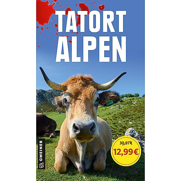 Tatort Alpen, Michael Gerwien, Frauke Schuster, Willibald Spatz