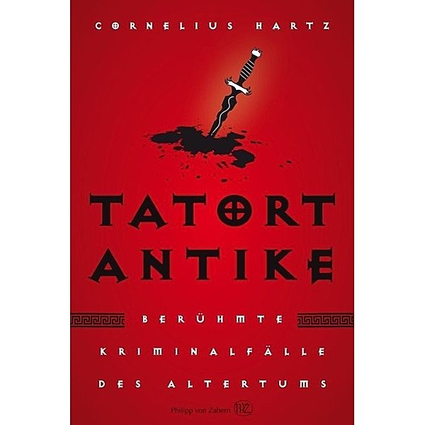 Tatort Antike, Cornelius Hartz