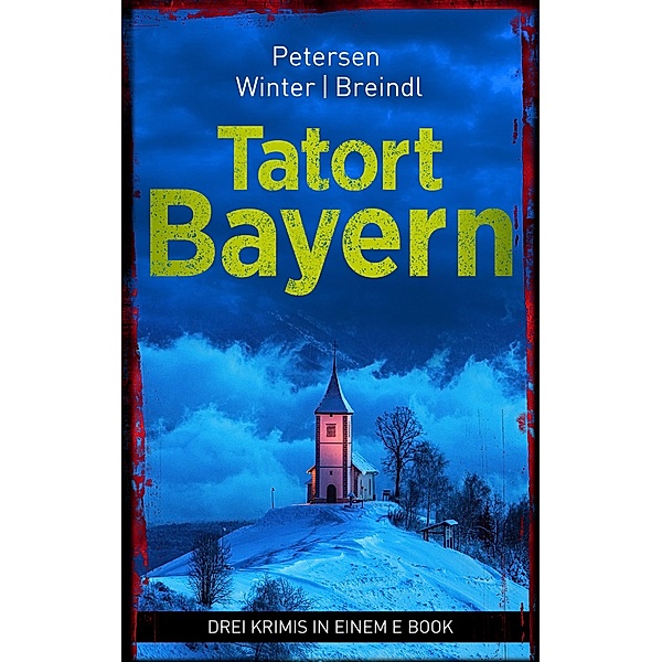 Tatort: Bayern (weltbild.de), Nadine Petersen, Michael Winter, Roman Breindl